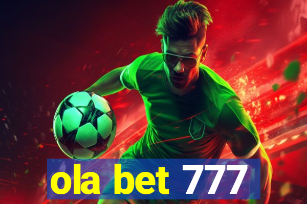 ola bet 777